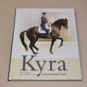 Kyra Kyrklund & Jytte Lemkow Kyra ja ratsastuksen taito